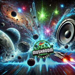 Bassquake Voyage – The Mushroom Network
