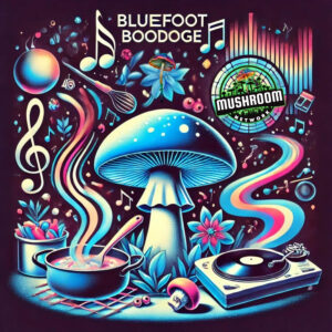 Bluefoot Boogie – The Mushroom Network