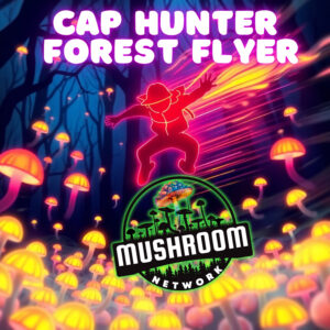 Cap Hunter Forest Flyer – The Mushroom Network