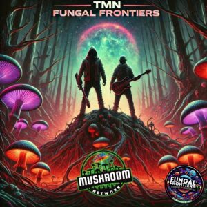 TMN Fungal Frontiers – The Mushroom Network
