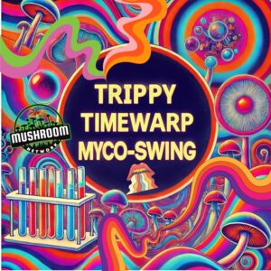 Trippy TimeWarp Myco-Swing – The Mushroom Network