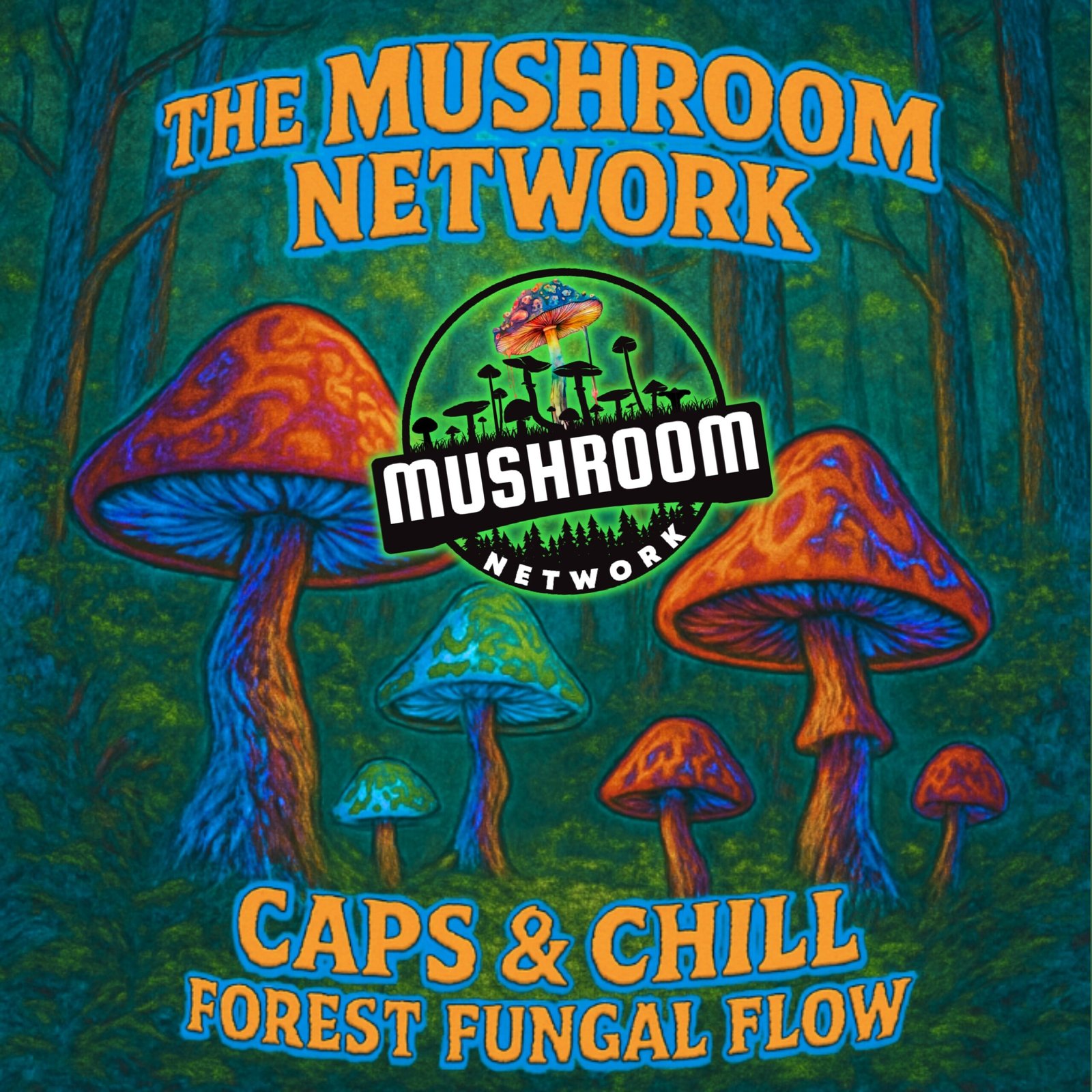 Chilled Chanterelle Chillwave – The Mushroom Network Cover Art