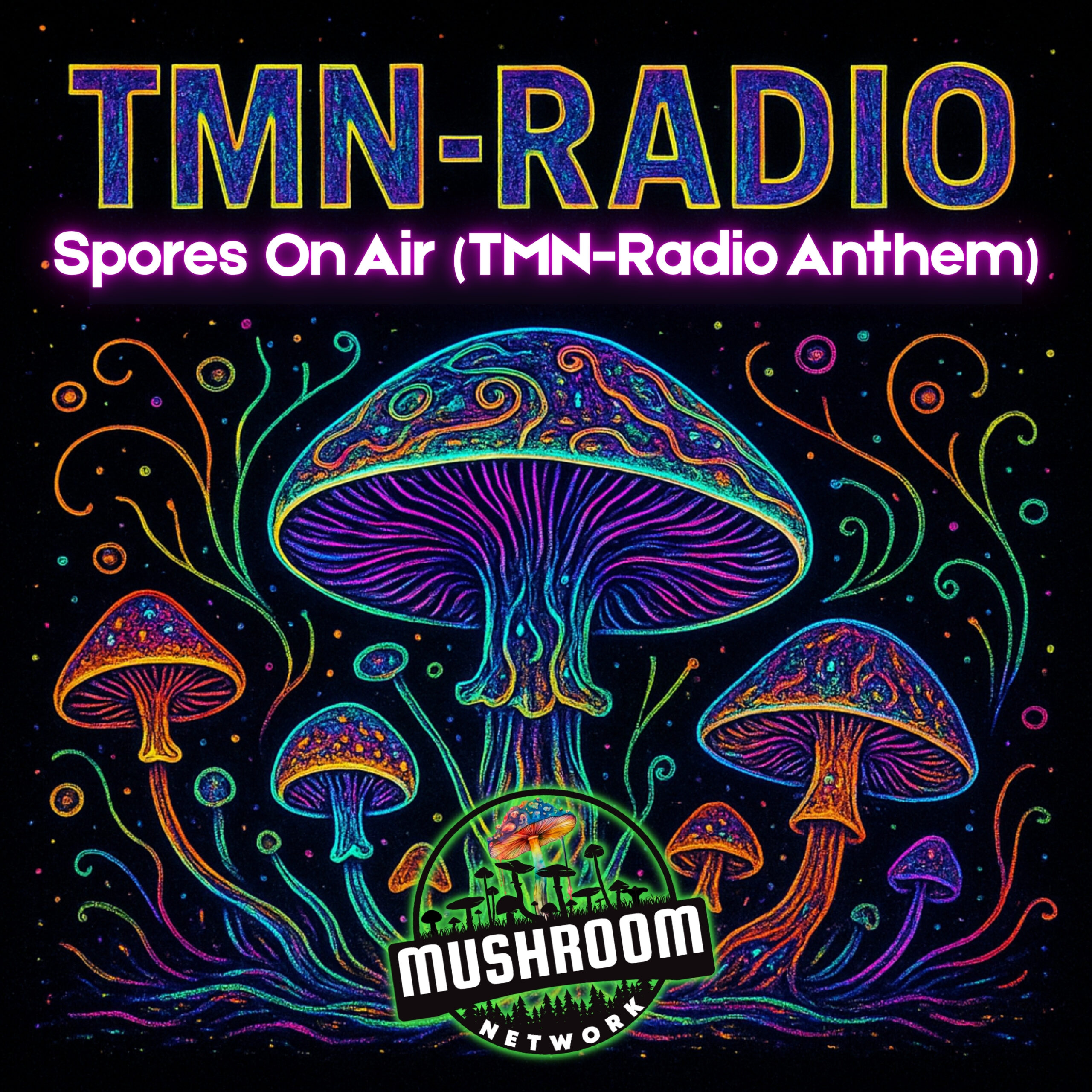 Spores on Air (TMN-Radio Anthem) – The Mushroom Network Cover Art